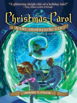 cover image of Christmas Carol & the Shimmering Elf